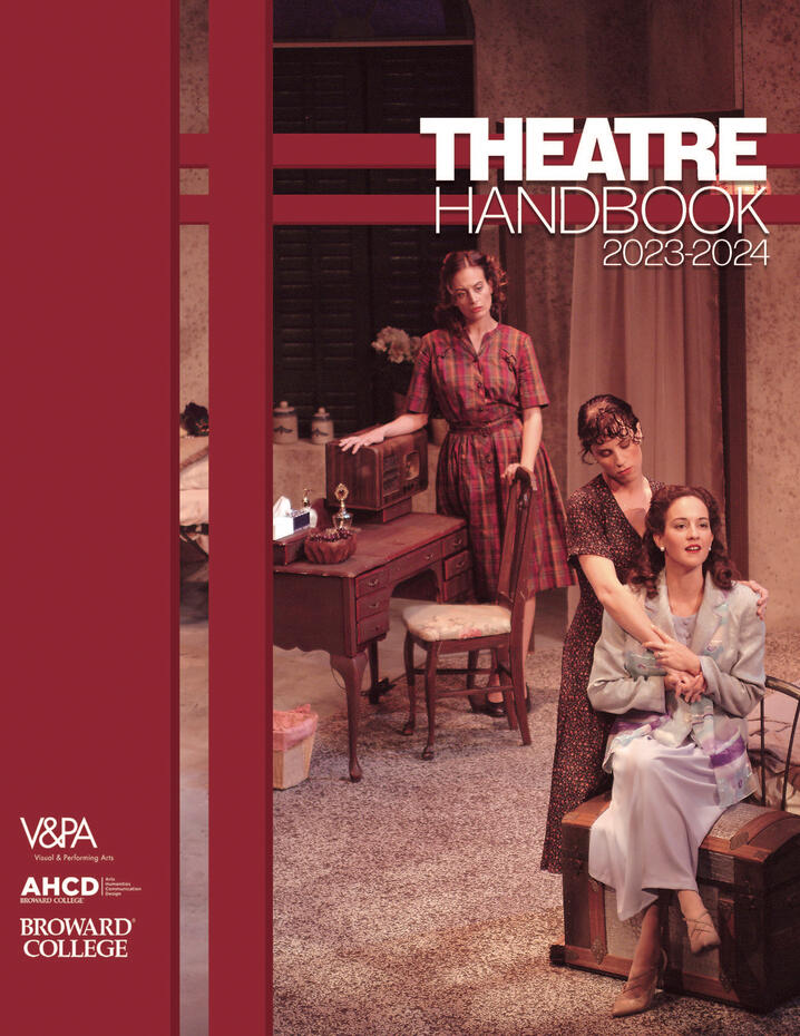 Theatre Student Handbook: 33-page booklet commissioned by Broward College Arts department.